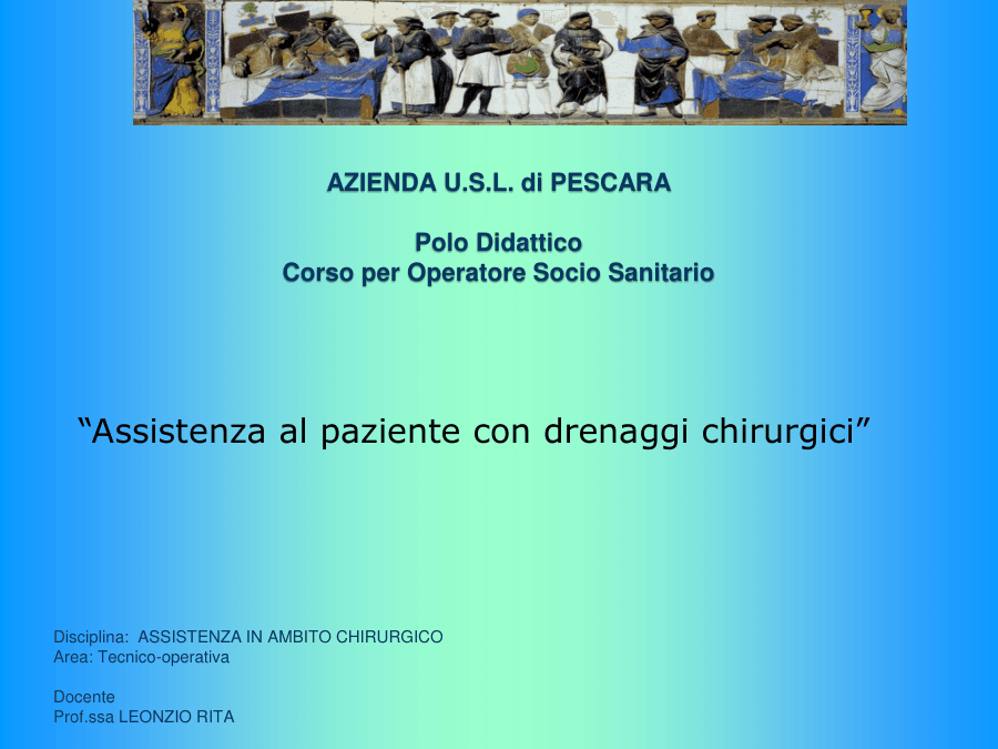 Assistenza al paziente con drenaggi chirurgici