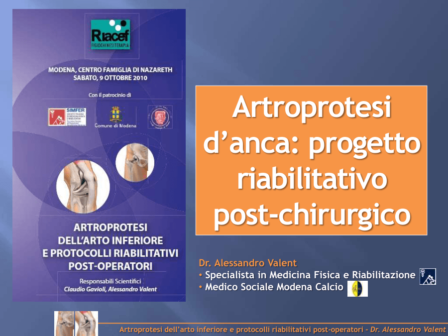 Protocolli riabilitativi post-operatori per artroprotesi d'anca