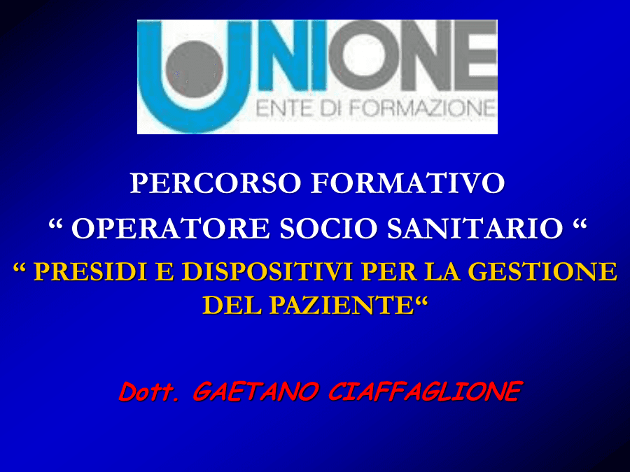 Presidi e dispositivi per la gestione del paziente