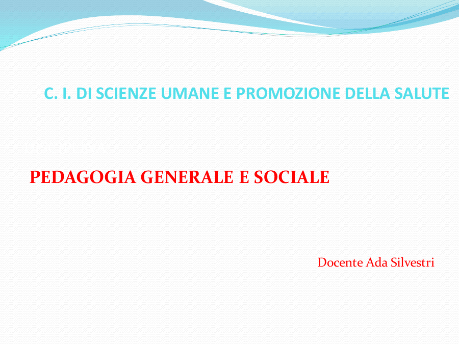 Pedagogia Generale e Sociale: Obiettivi e Metodologie