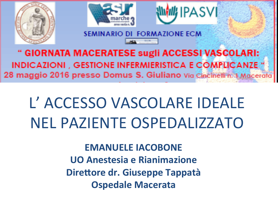 Accesso Vascolare Ideale nel Paziente Ospedalizzato