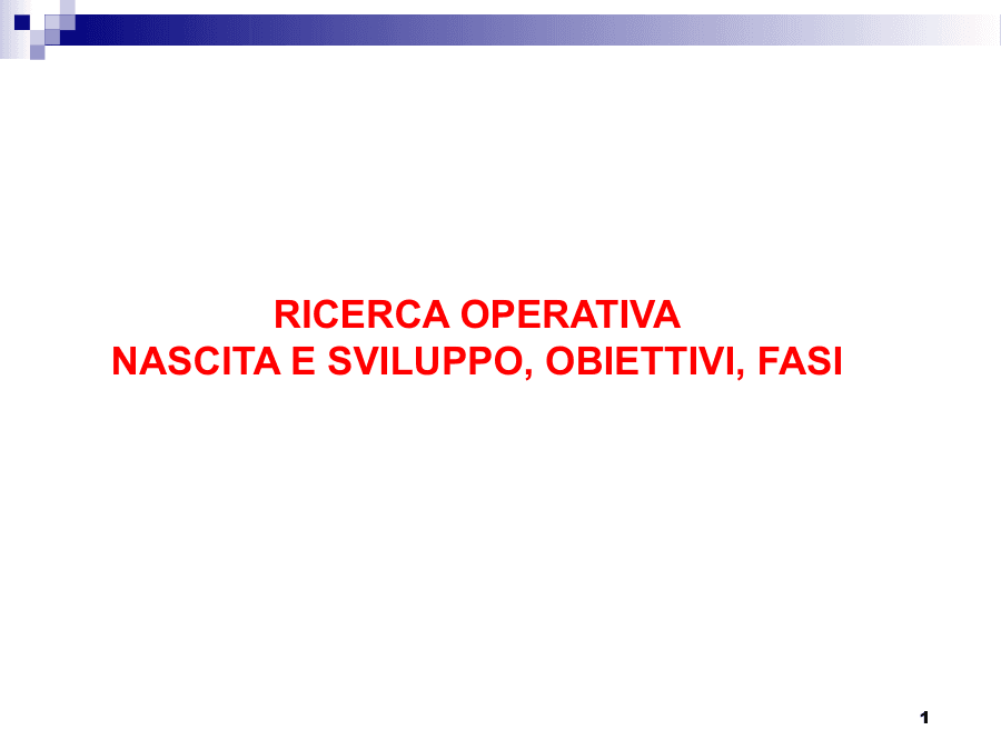 Nascita e Sviluppo della Ricerca Operativa