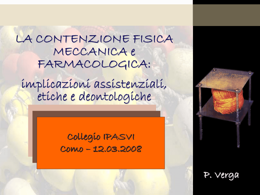 Analisi della contenzione fisica e farmacologica