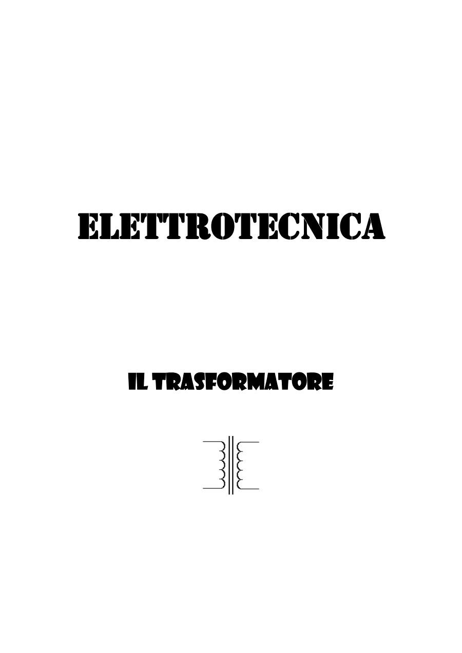 Il Trasformatore: Funzionamento e Importanza