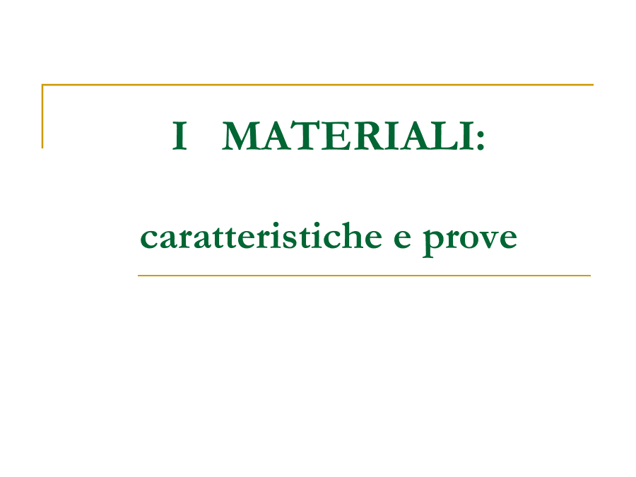 Proprietà e prove dei materiali
