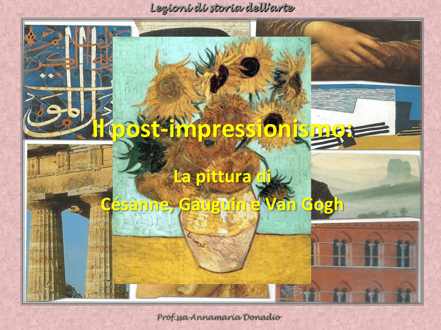 Il post-impressionismo: Cézanne, Gauguin e Van Gogh