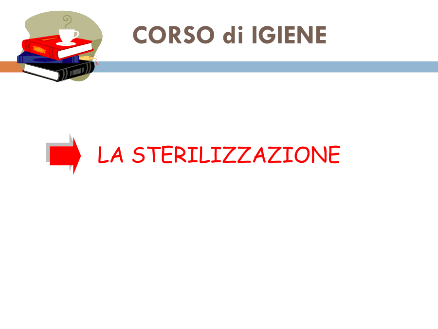 La Sterilizzazione in Igiene