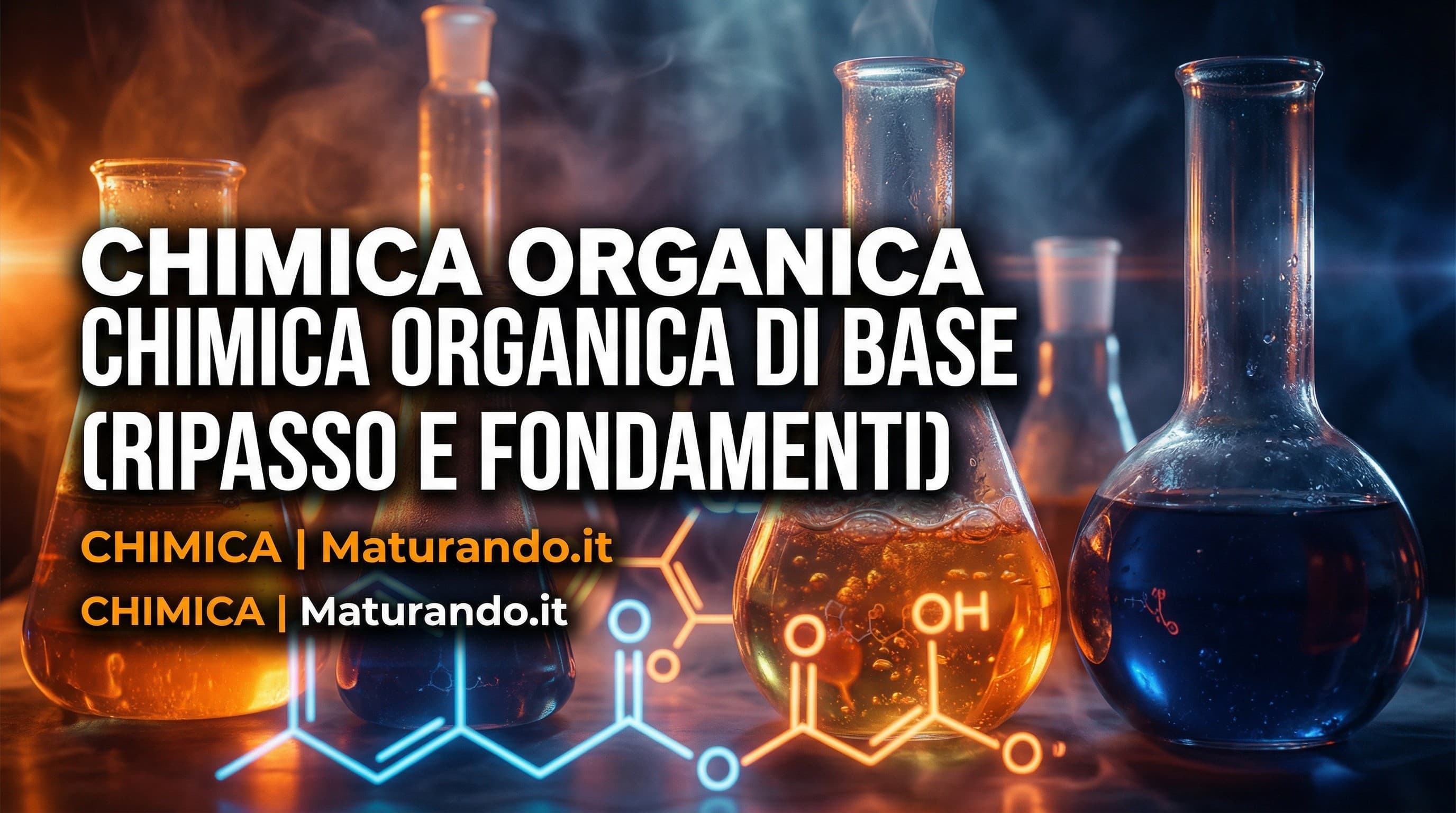 Chimica Organica Basi Fondamenti: Riassunto Completo per la Maturità