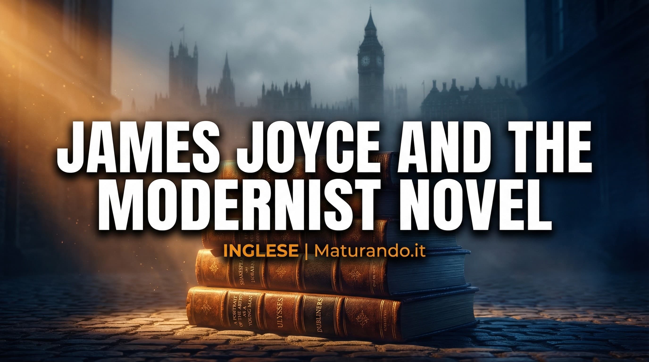 Joyce e il Modernismo: il trucco per analizzare Ulysses senza panico (riassunto maturità)