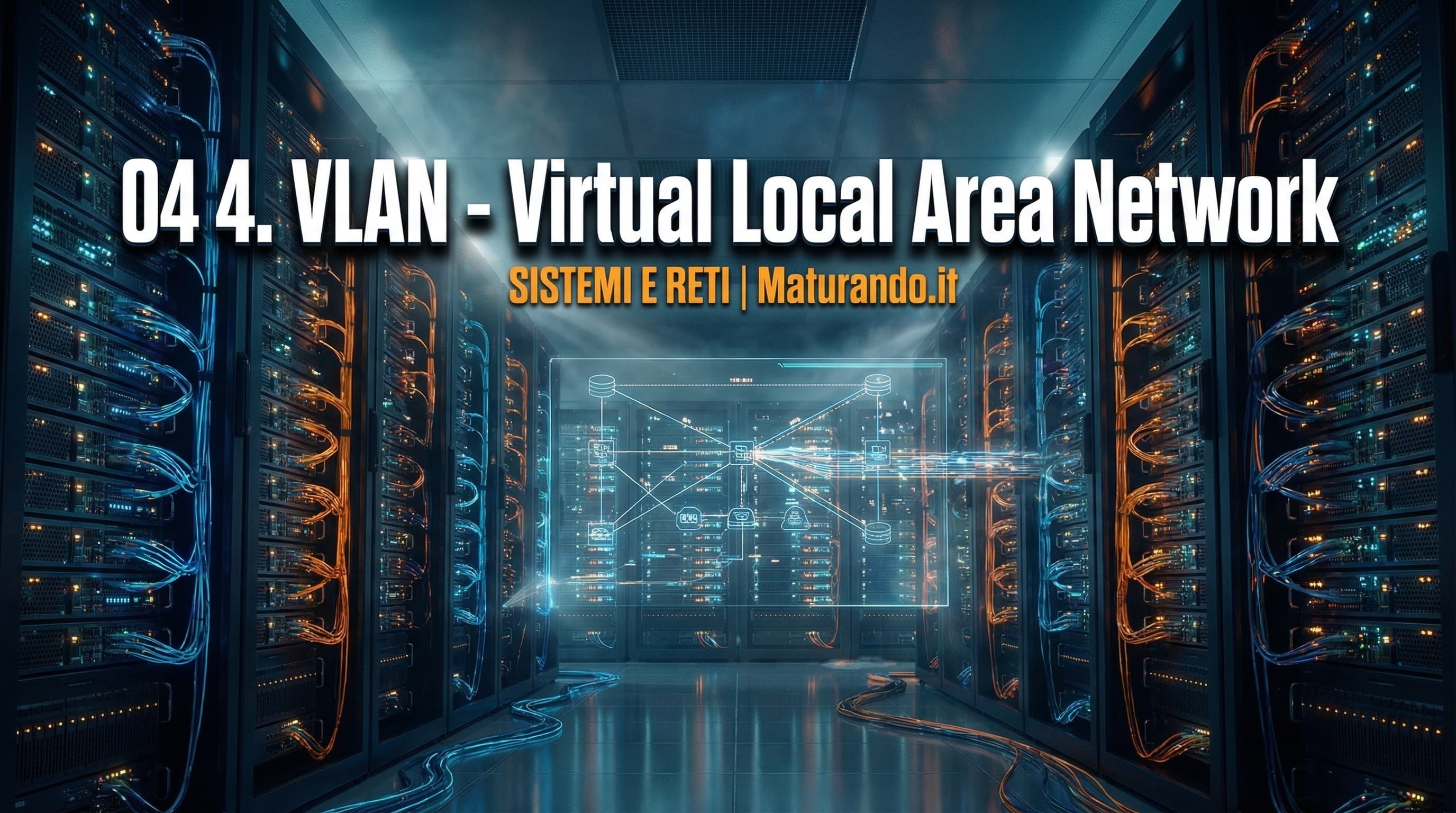 VLAN: il trucco che divide le reti (e che ti salva all'orale di Sistemi)
