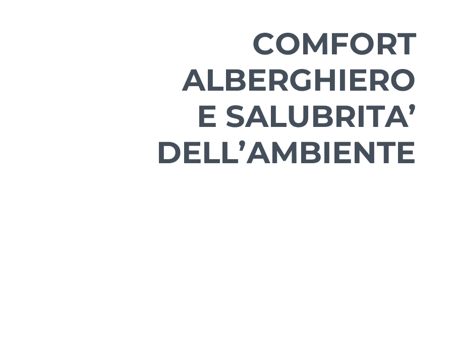Comfort Alberghiero e Salubrità dell'Ambiente